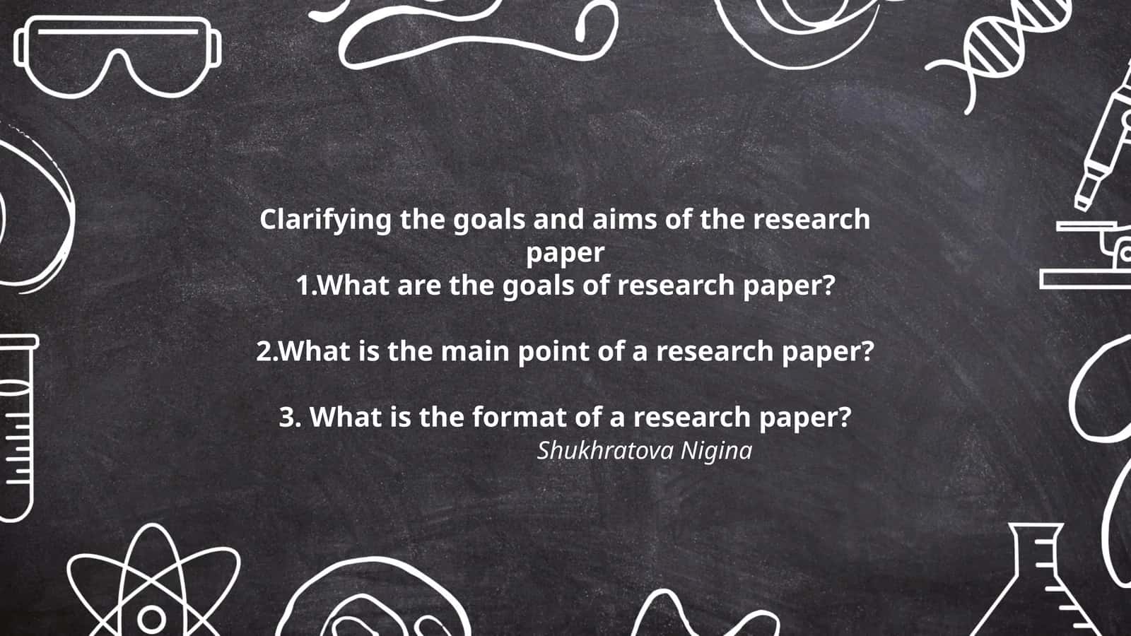Clarifying the goals and aims of the research paper