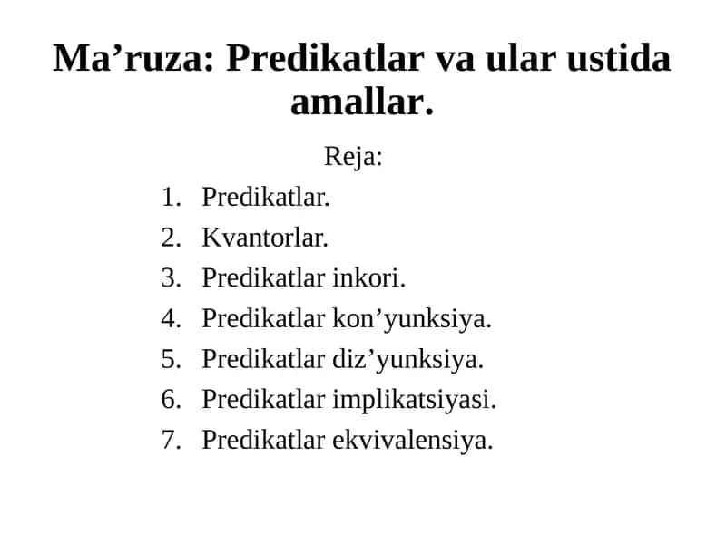 Ma’ruza: Predikatlar va ular ustida amallar