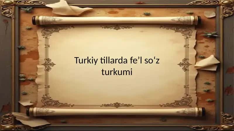 Turkiy tillarda fe’l so‘z turkumi