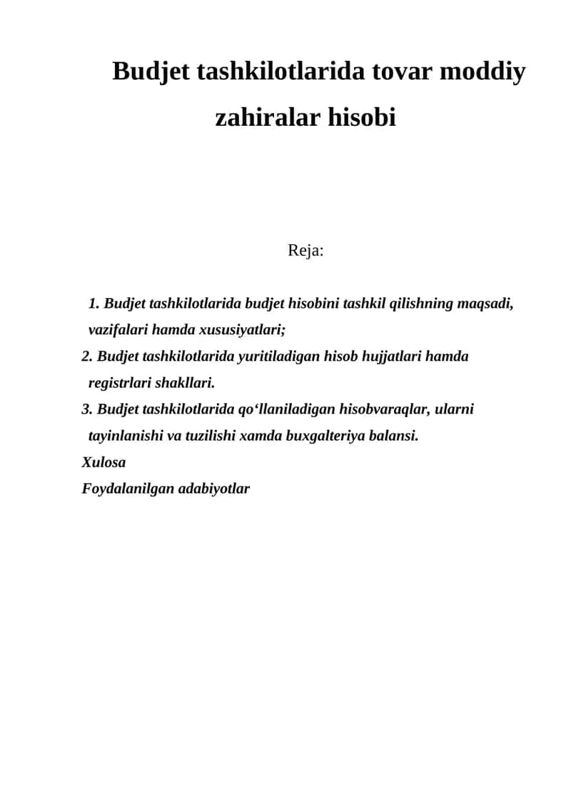 Budjet tashkilotlarida tovar moddiy zahiralar hisobi