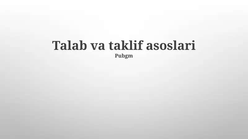 Talab va taklif asoslari
