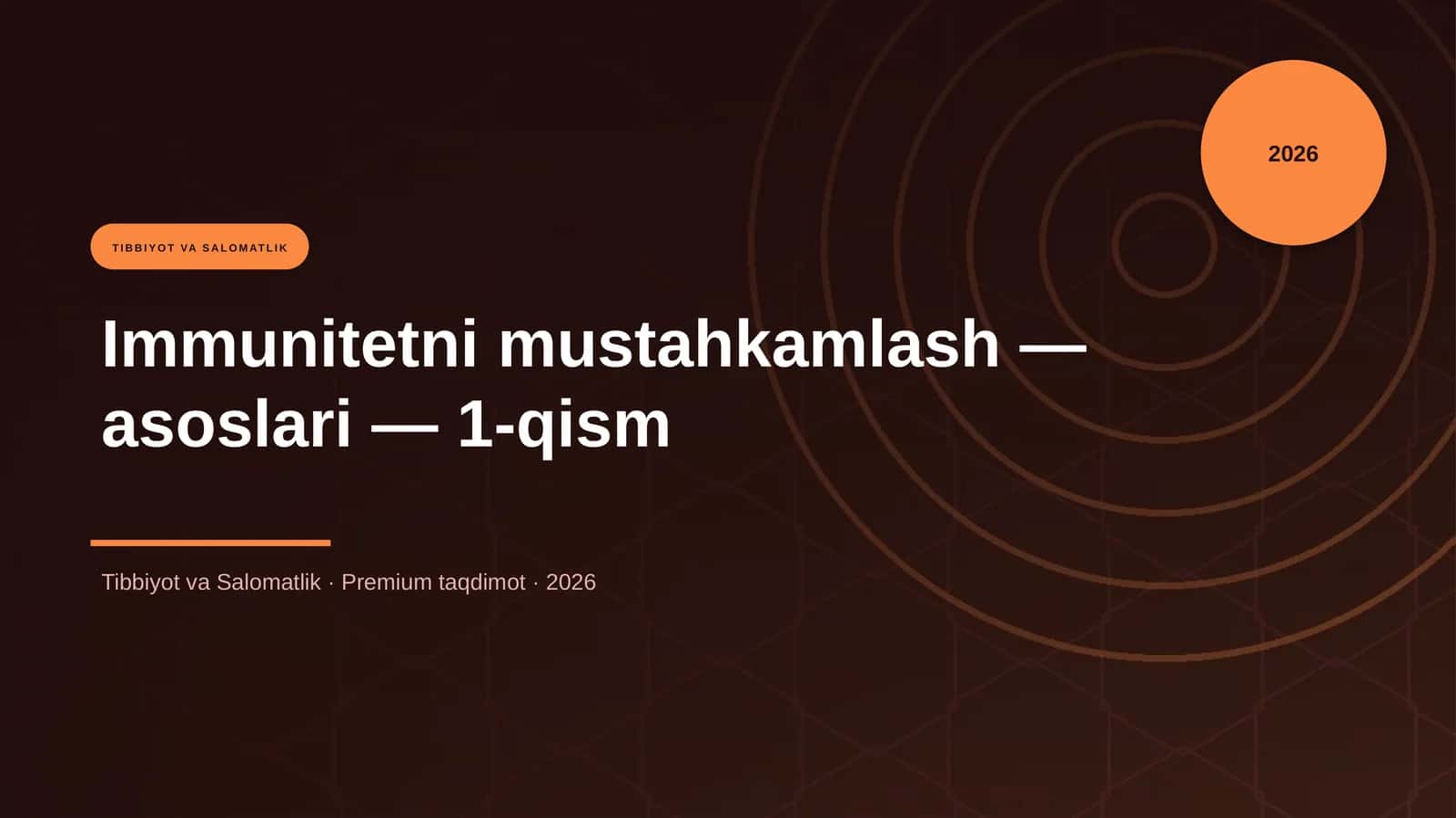 Immunitetni mustahkamlash — asoslari — 1-qism