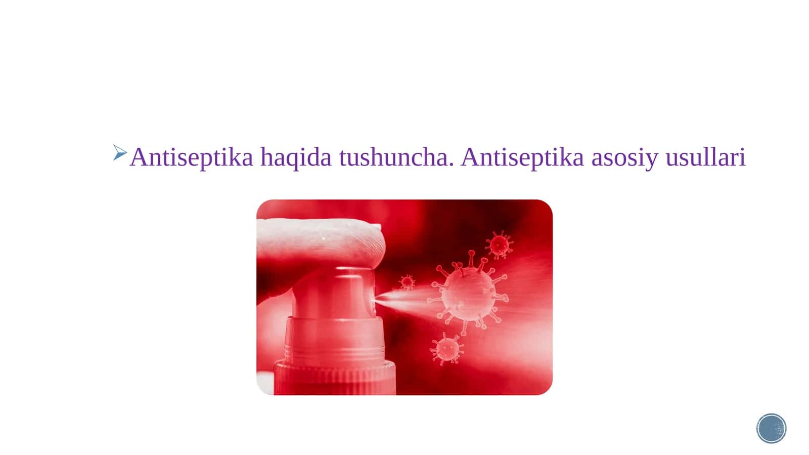 Antiseptika haqida tushuncha.Antiseptika asosiy usullari 1