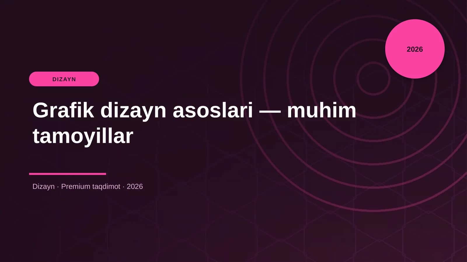 Grafik dizayn asoslari — muhim tamoyillar