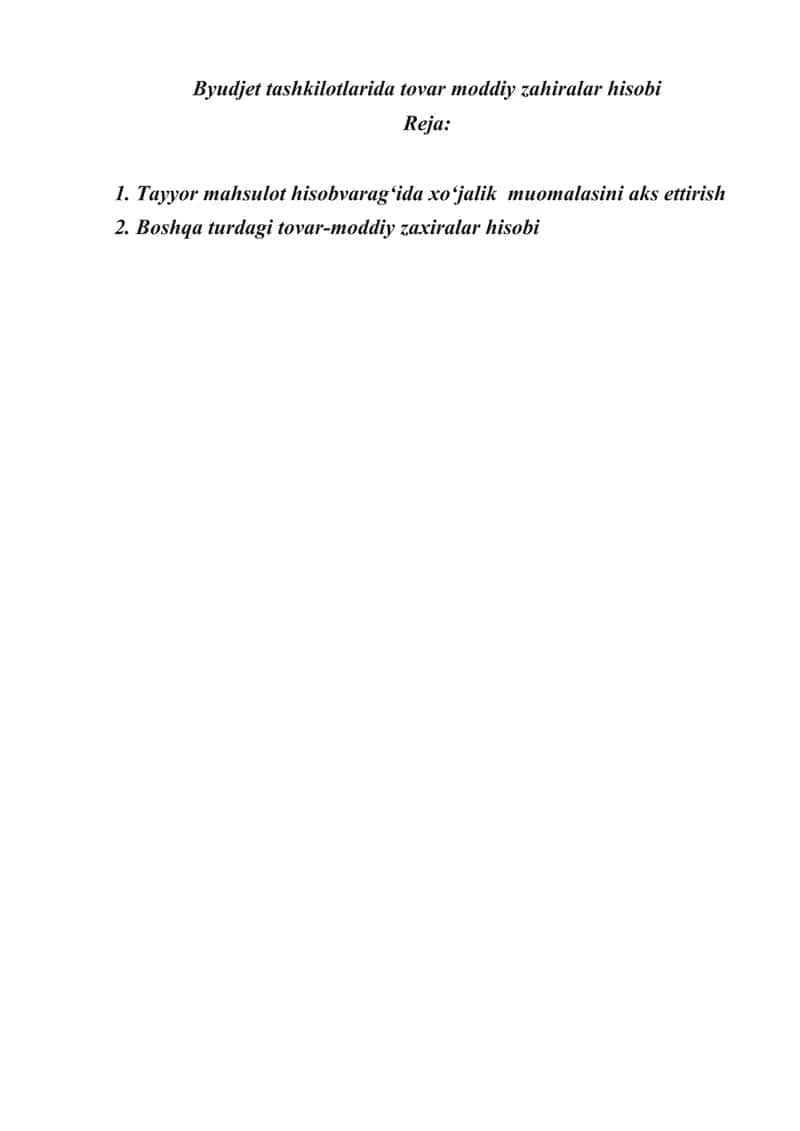 Byudjet tashkilotlarida tovar moddiy zahiralar hisobi