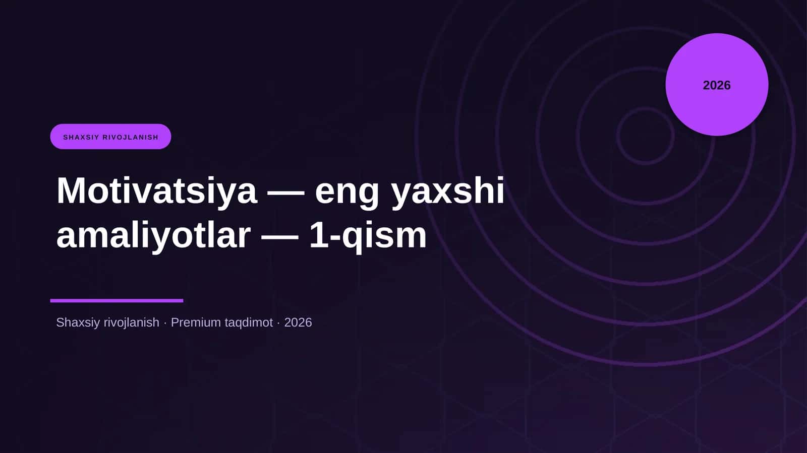 Motivatsiya — eng yaxshi amaliyotlar — 1-qism