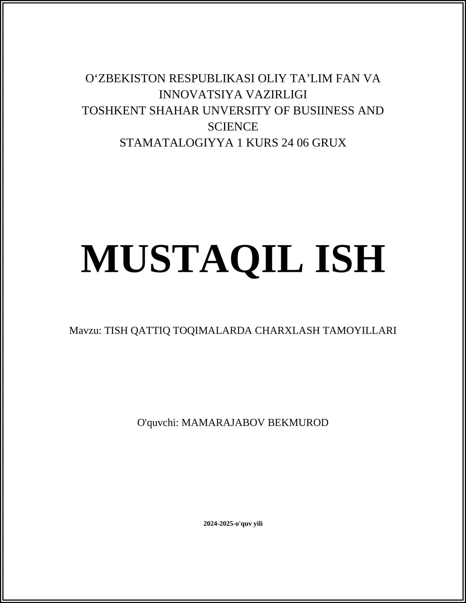 TISH QATTIQ TOQIMALARDA CHARXLASH TAMOYILLARI
