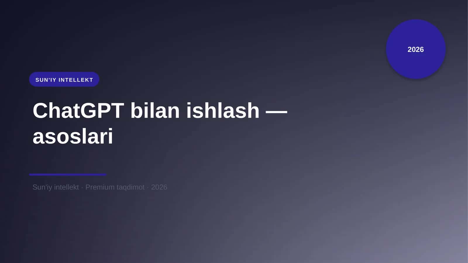 ChatGPT bilan ishlash — asoslari