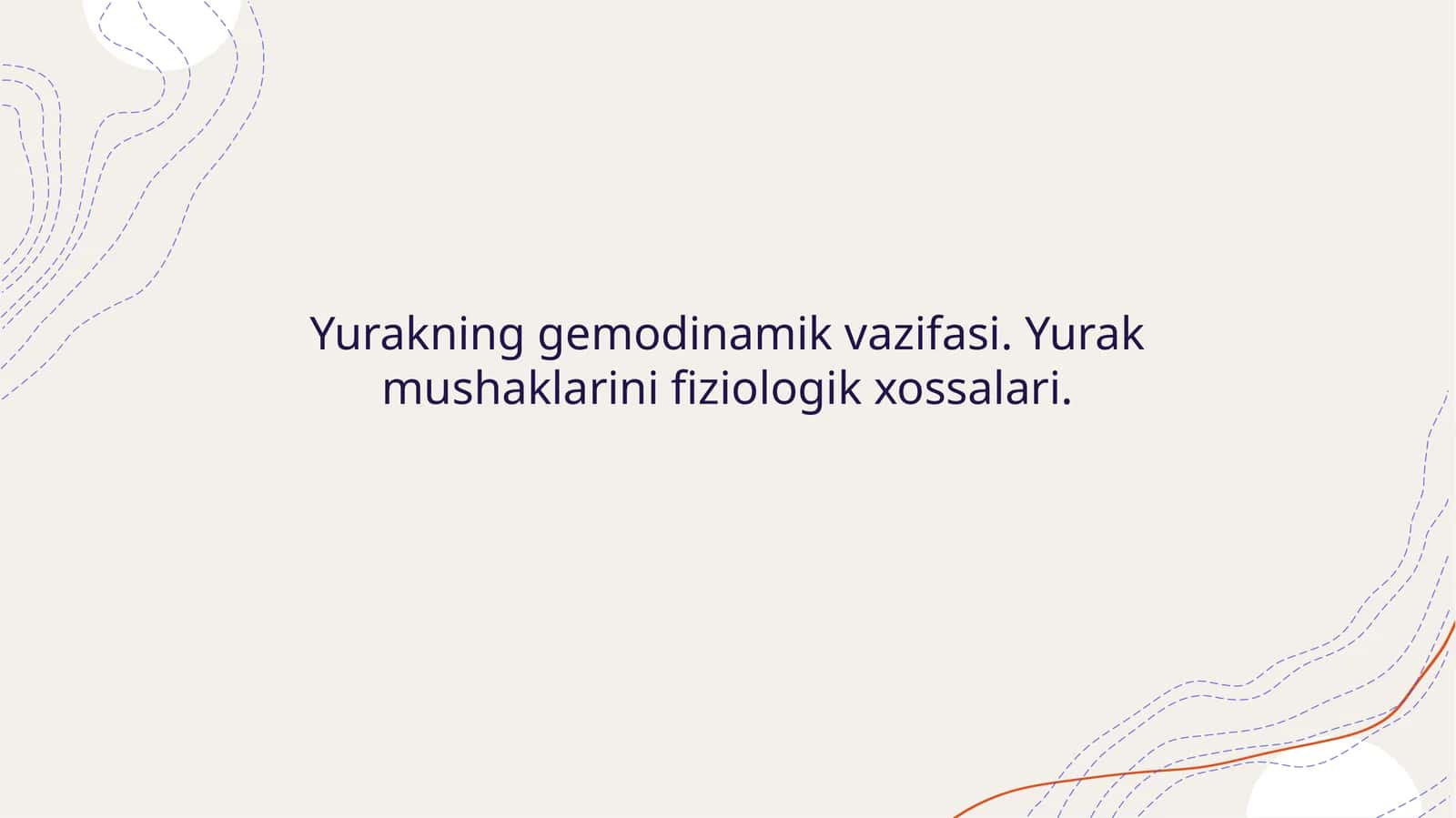 Yurakning gemodinamik vazifasi. Yurak mushaklarini fiziologik xossalari