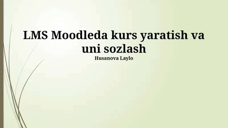 Kurs yaratish va uni sozlash