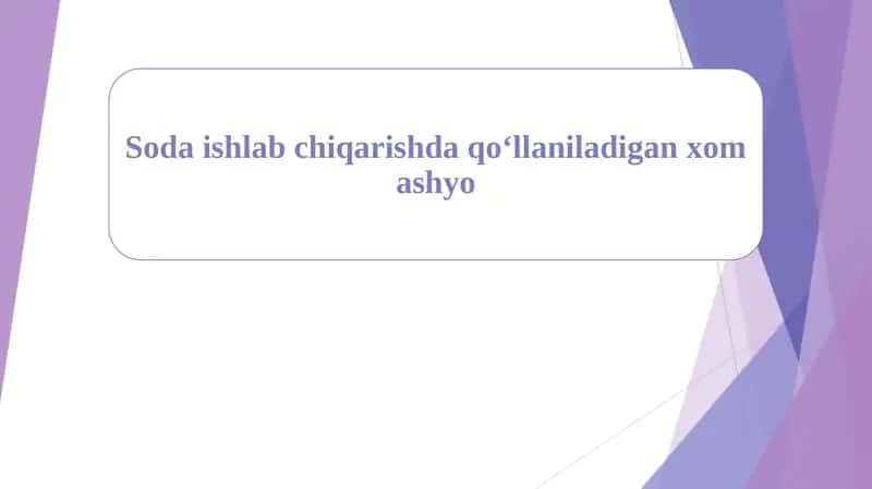 Soda ishlab chiqarishda qoʻllaniladigan xom ashyo