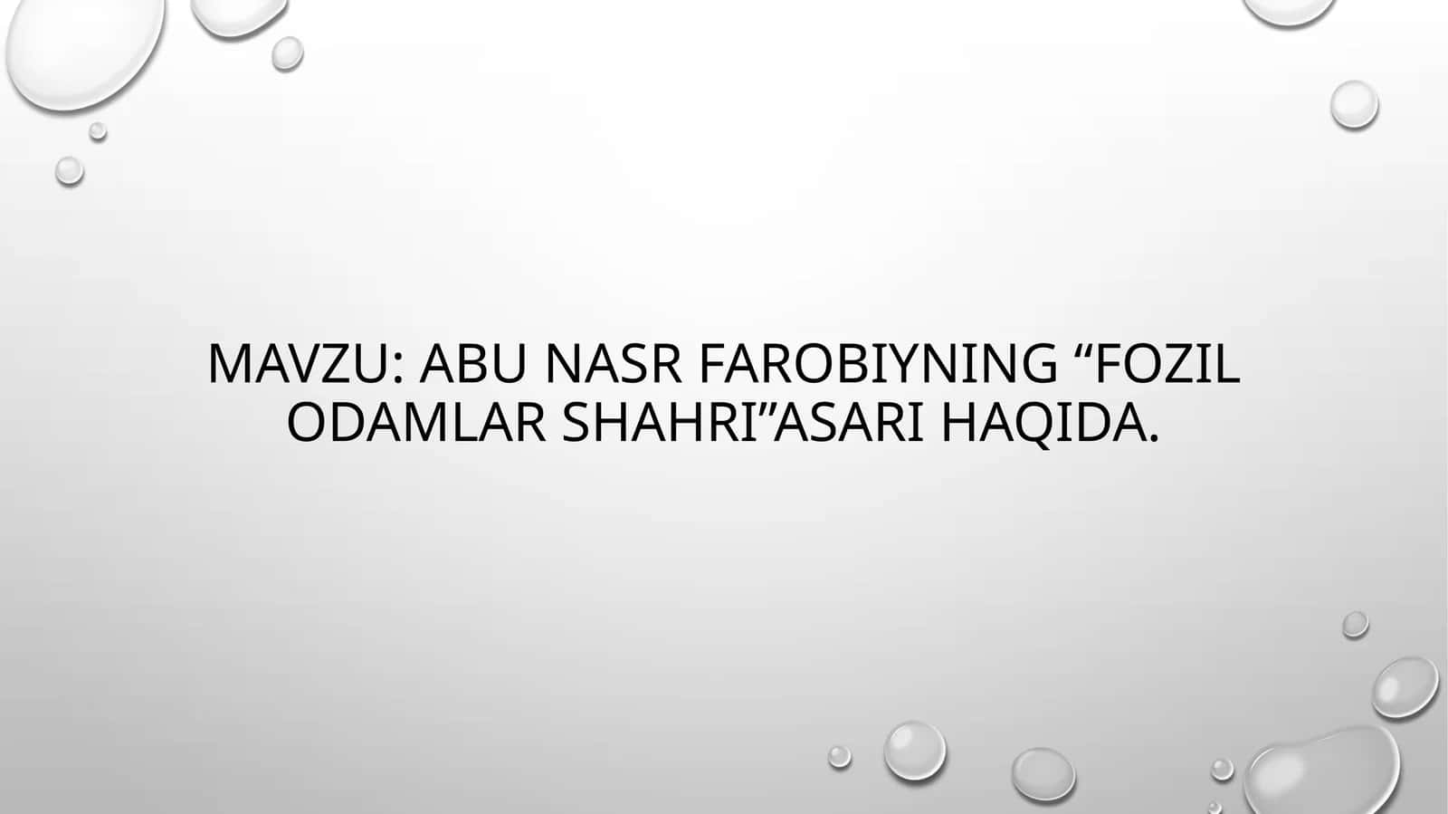 Abu Nasr Farobiyning “Fozil Odamlar shahri”asari Haqida