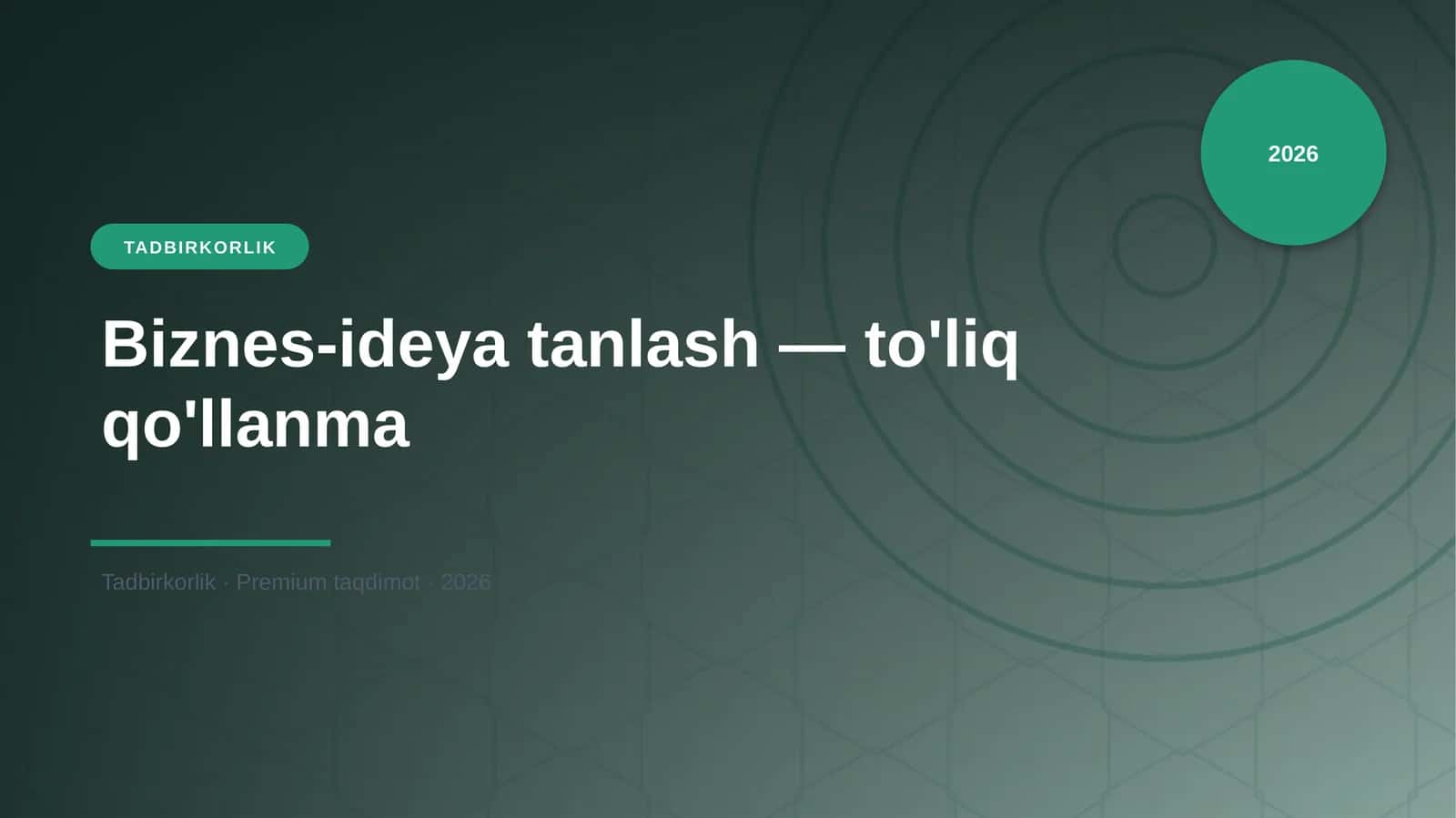 Biznes-ideya tanlash — to'liq qo'llanma