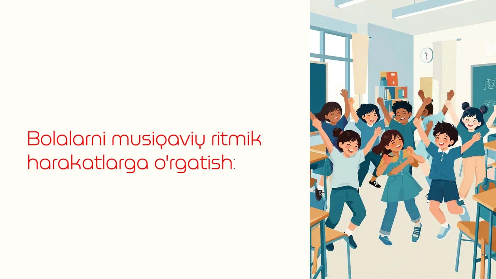 Bolalarni musiqaviy ritmik harakatlarga o'rgatish