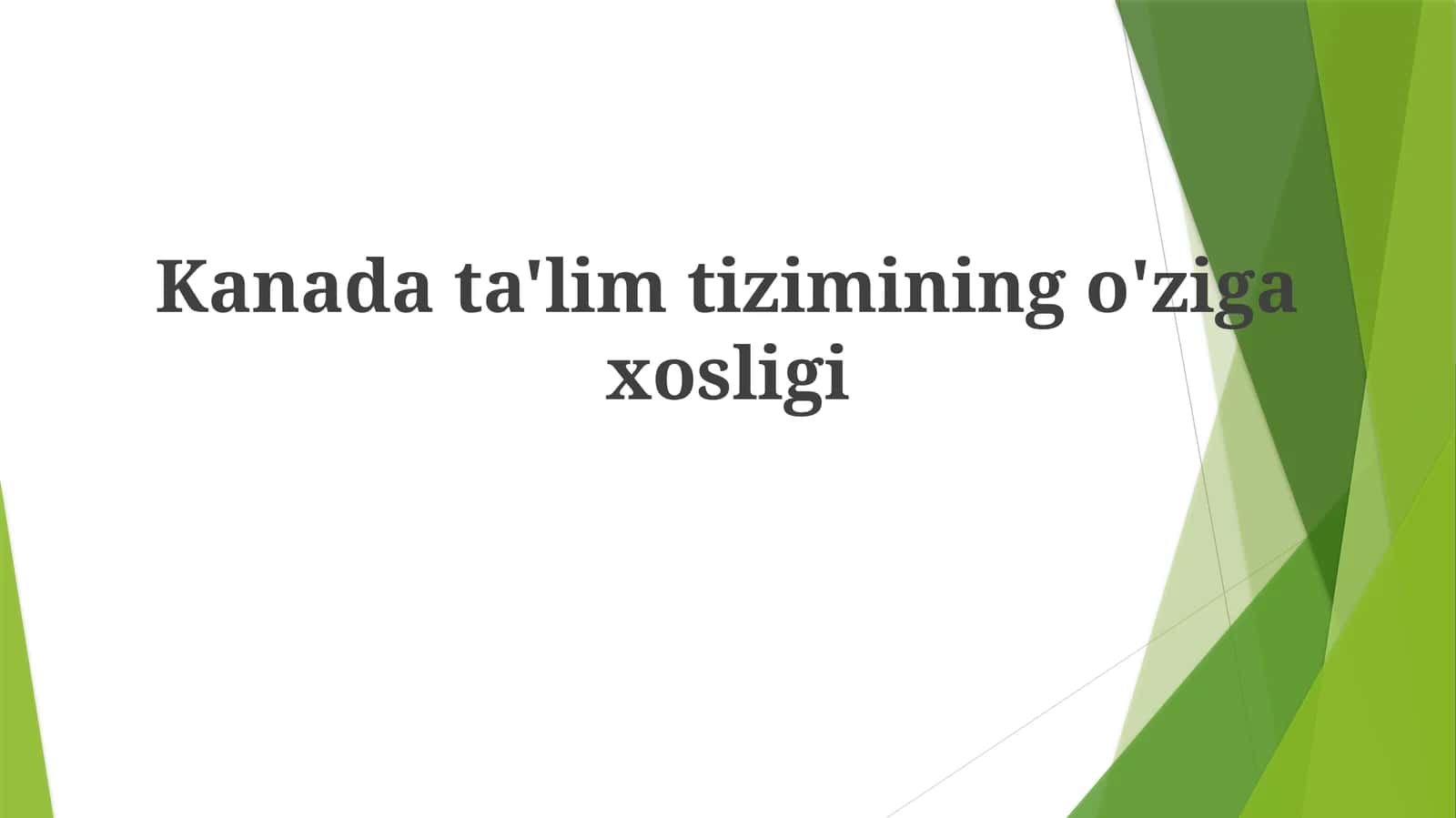 Kanadadagi ta'lim tizimining o'ziga xosligi