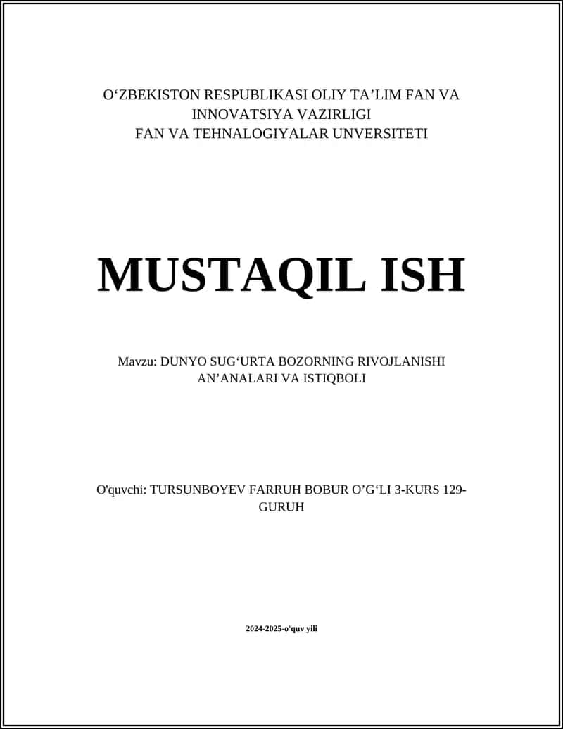 DUNYO SUGʻURTA BOZORNING RIVOJLANISHI ANʼANALARI VA ISTIQBOLI