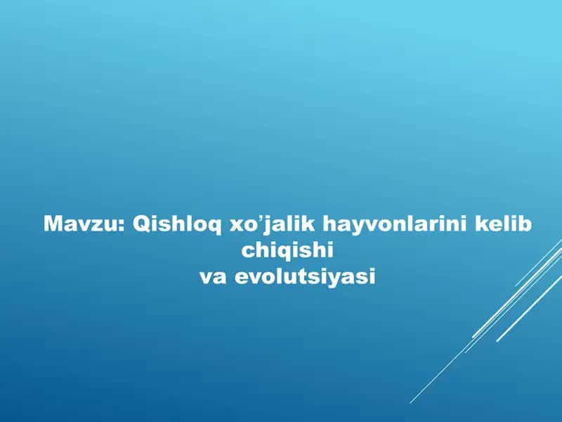 Qishloq xoʼjalik hayvonlarini kelib chiqishi va evolutsiyasi