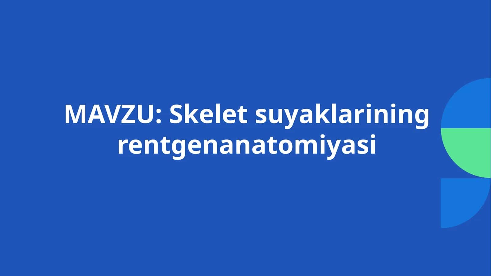 Skelet suyaklarining rentgenanatomiyasi