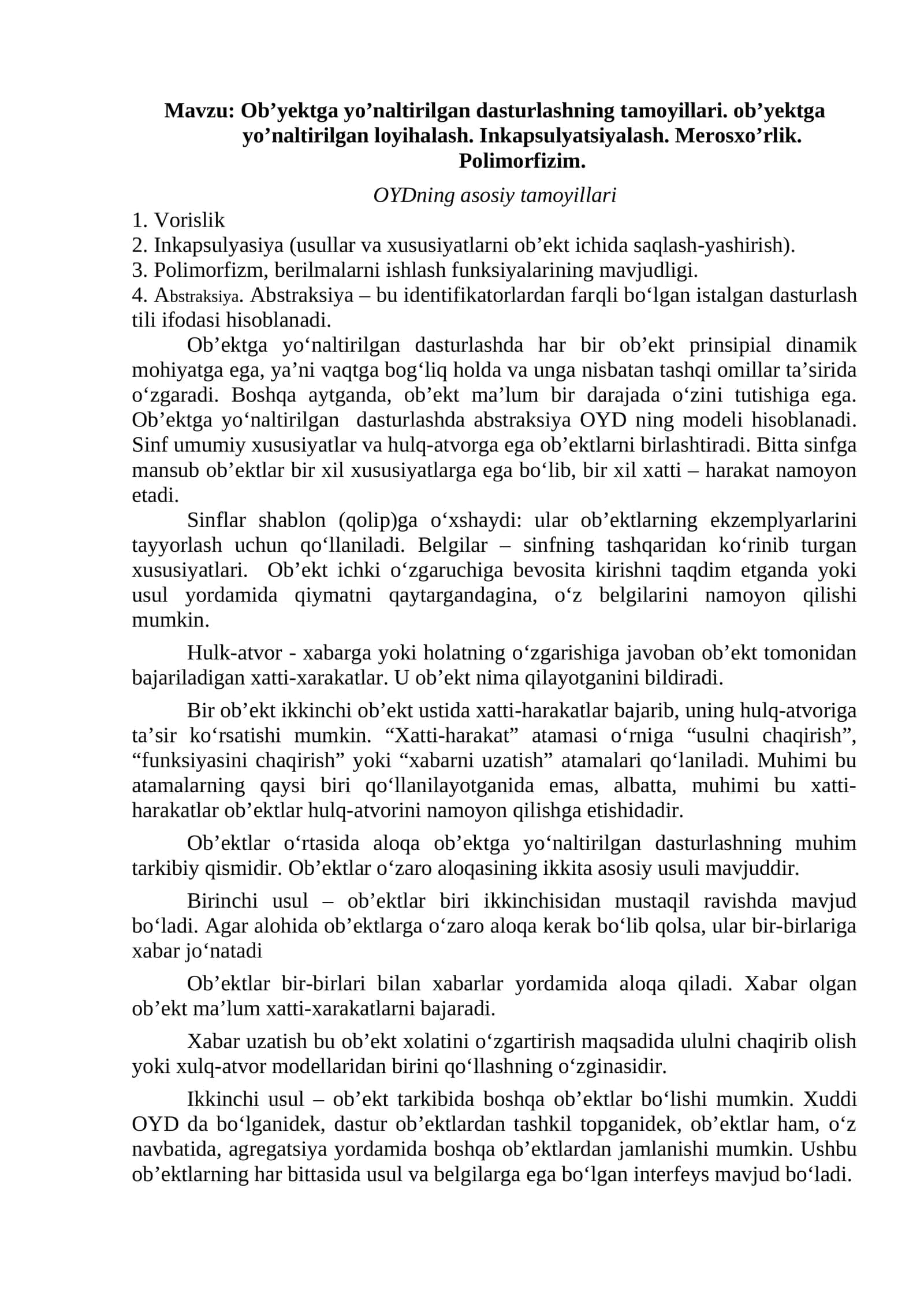 Ob’yektga yo’naltirilgan dasturlashning tamoyillari. ob’yektga yo’naltirilgan loyihalash. Inkapsulyatsiyalash. Merosxo’rlik. Polimorfizim