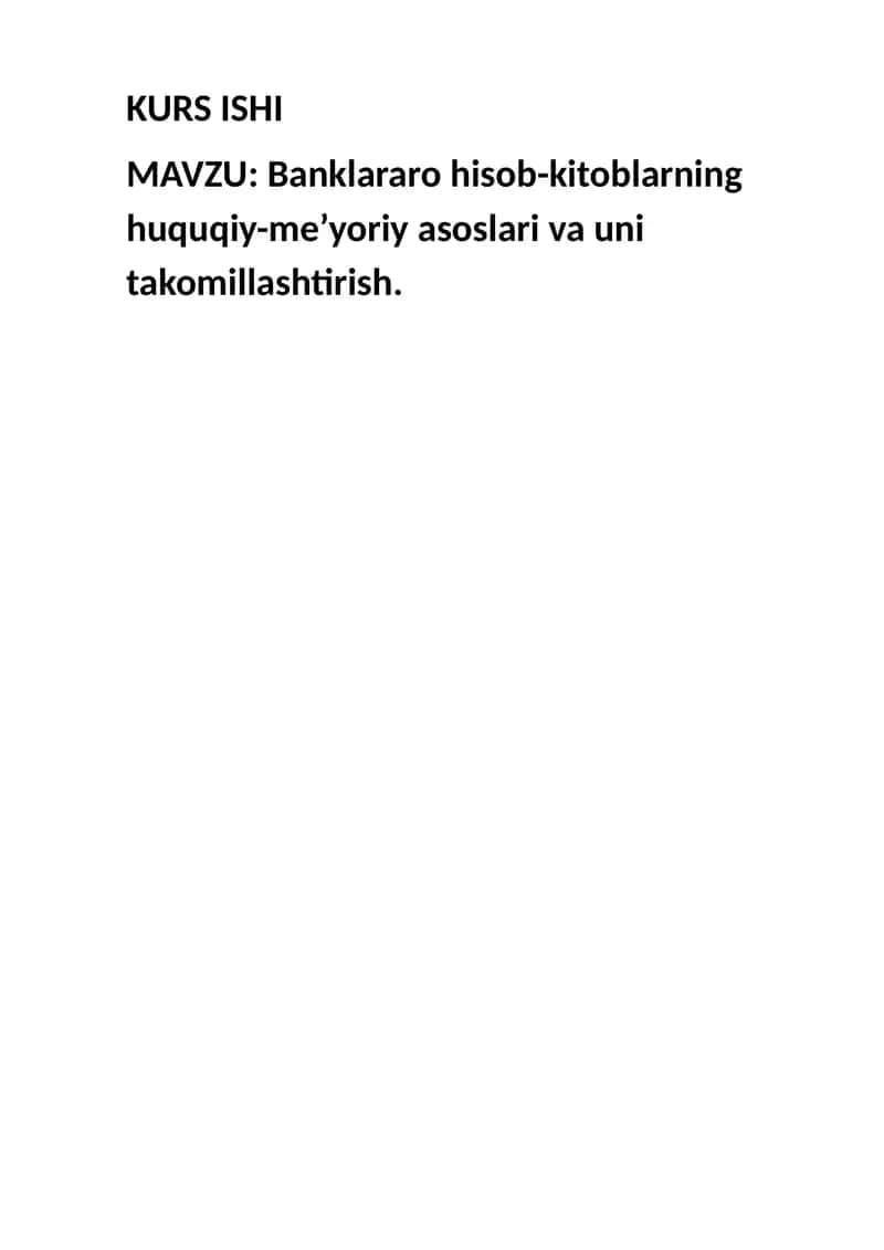 Banklararo hisob-kitoblarning huquqiy-me’yoriy asoslari va uni takomillashtirish