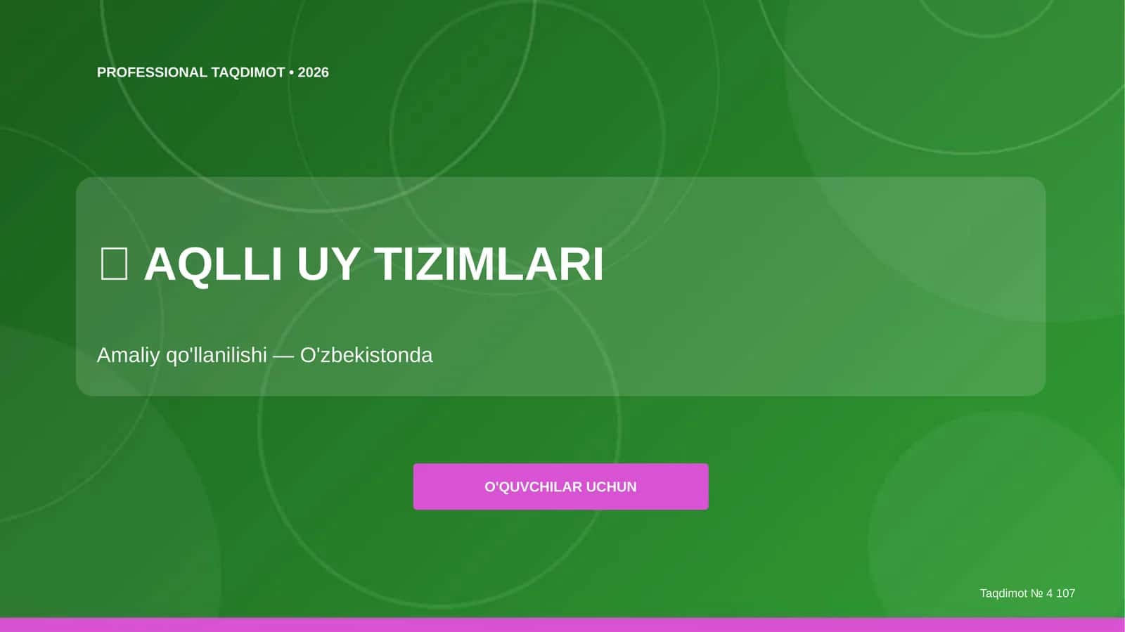 Aqlli Uy Tizimlari: Amaliy qo'llanilishi (O'zbekistonda)
