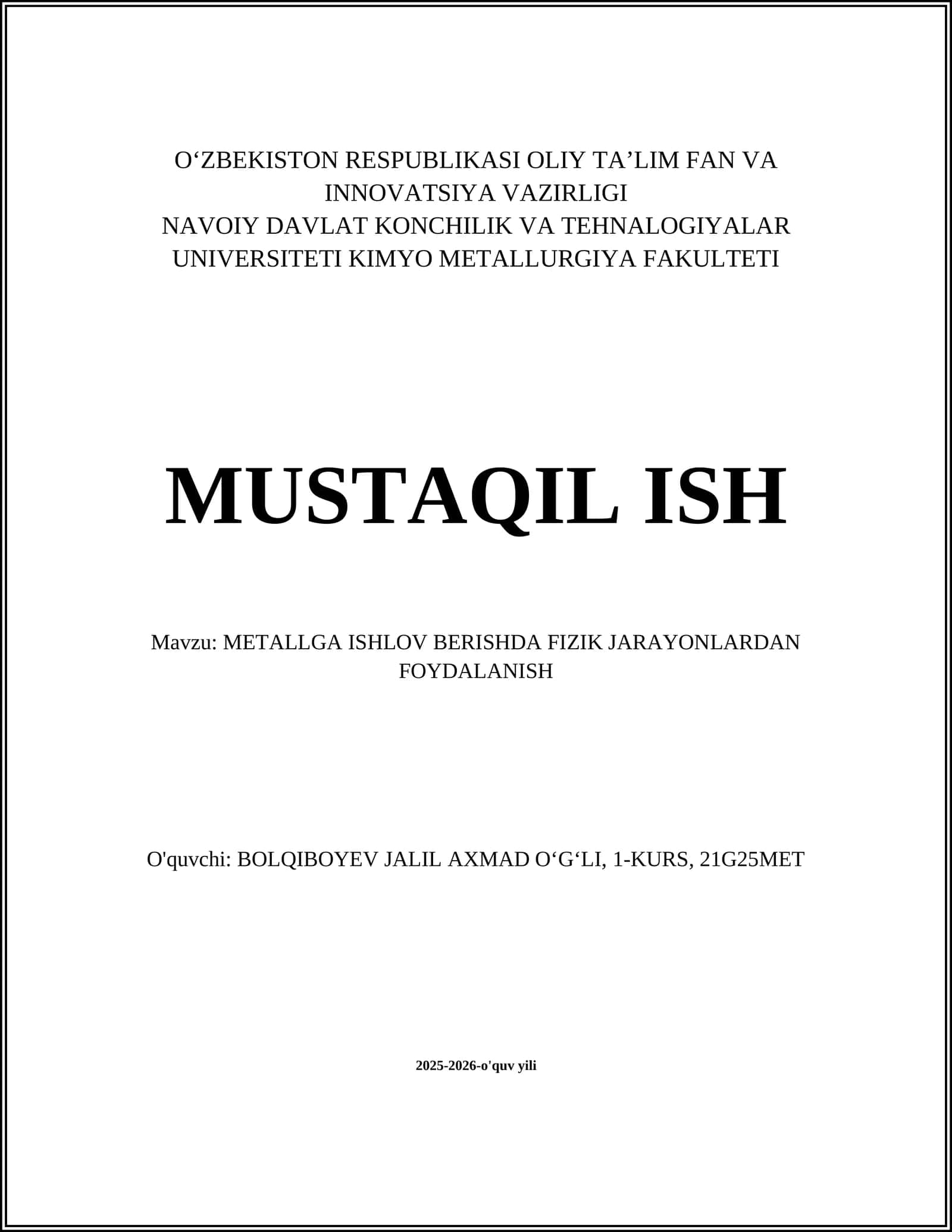 METALLGA ISHLOV BERISHDA FIZIK JARAYONLARDAN FOYDALANISH