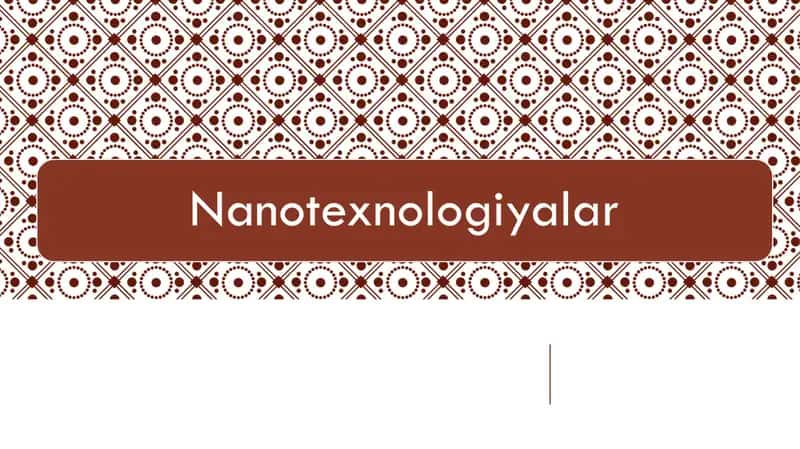 Nanotexnologiyalar Tushunchasi