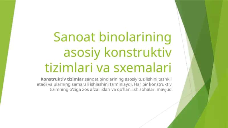 Sanoat binolarining asosiy konstruktiv tizimlari va sxemalari