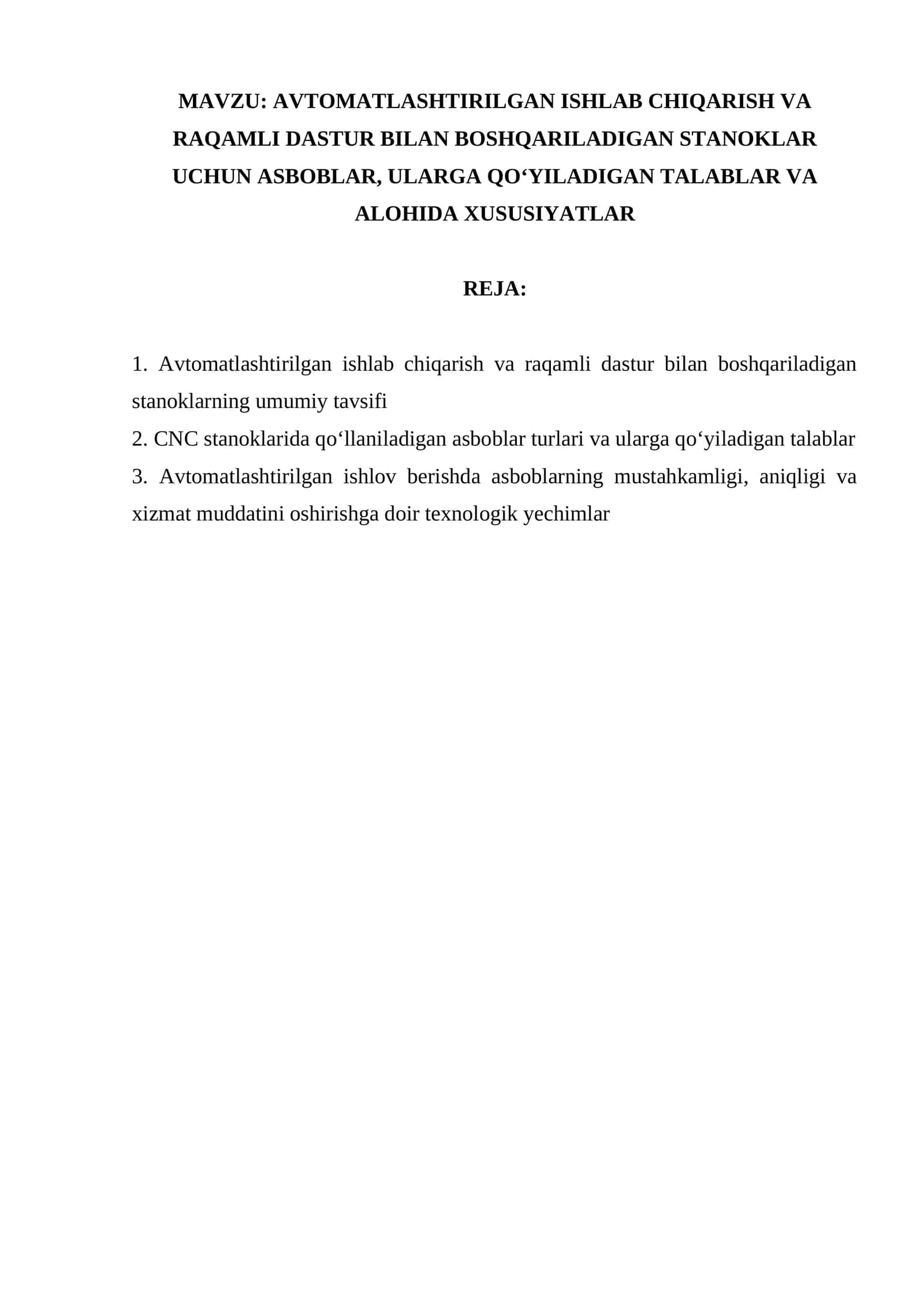 AVTOMATLASHTIRILGAN ISHLAB CHIQARISH VA RAQAMLI DASTUR BILAN BOSHQARILADIGAN STANOKLAR UCHUN ASBOBLAR, ULARGA QO‘YILADIGAN TALABLAR VA ALOHIDA XUSUSIYATLAR