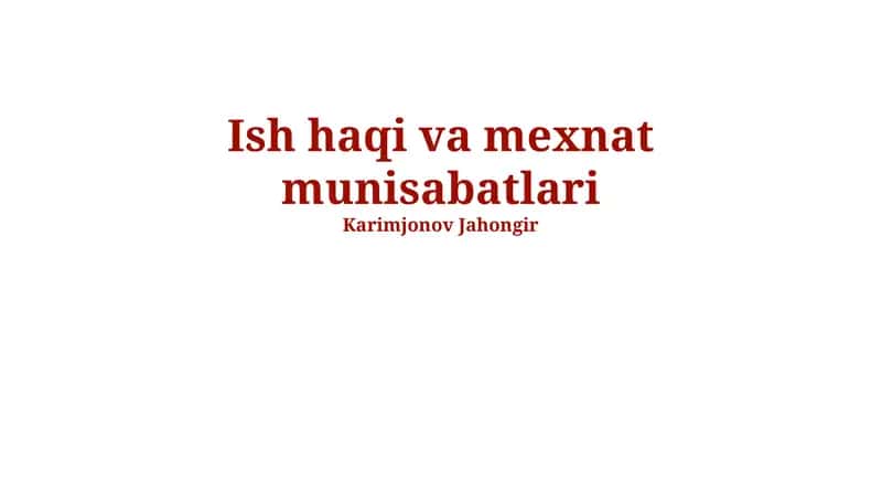 Mehnat huquqining asosiy tamoyillari
