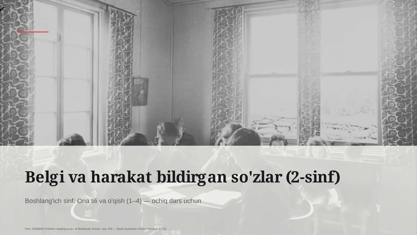 Belgi va harakat bildirgan so'zlar (2-sinf)