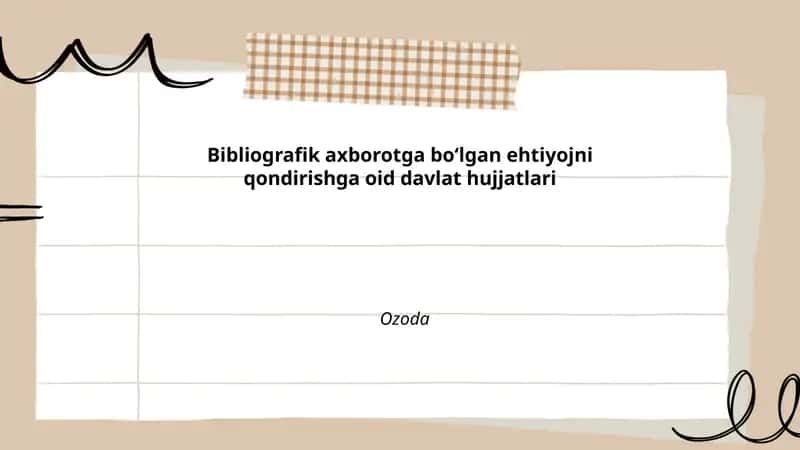 Bibliografik axborotni qondirishga oid davlat hujjatlari