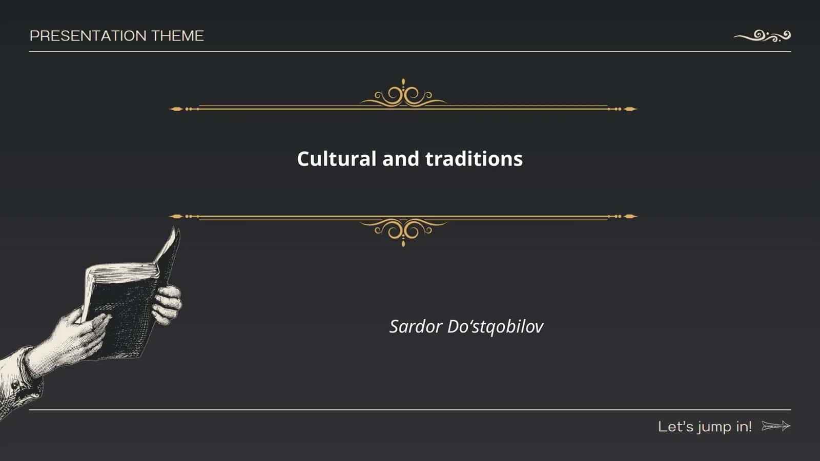 Cultural and traditions