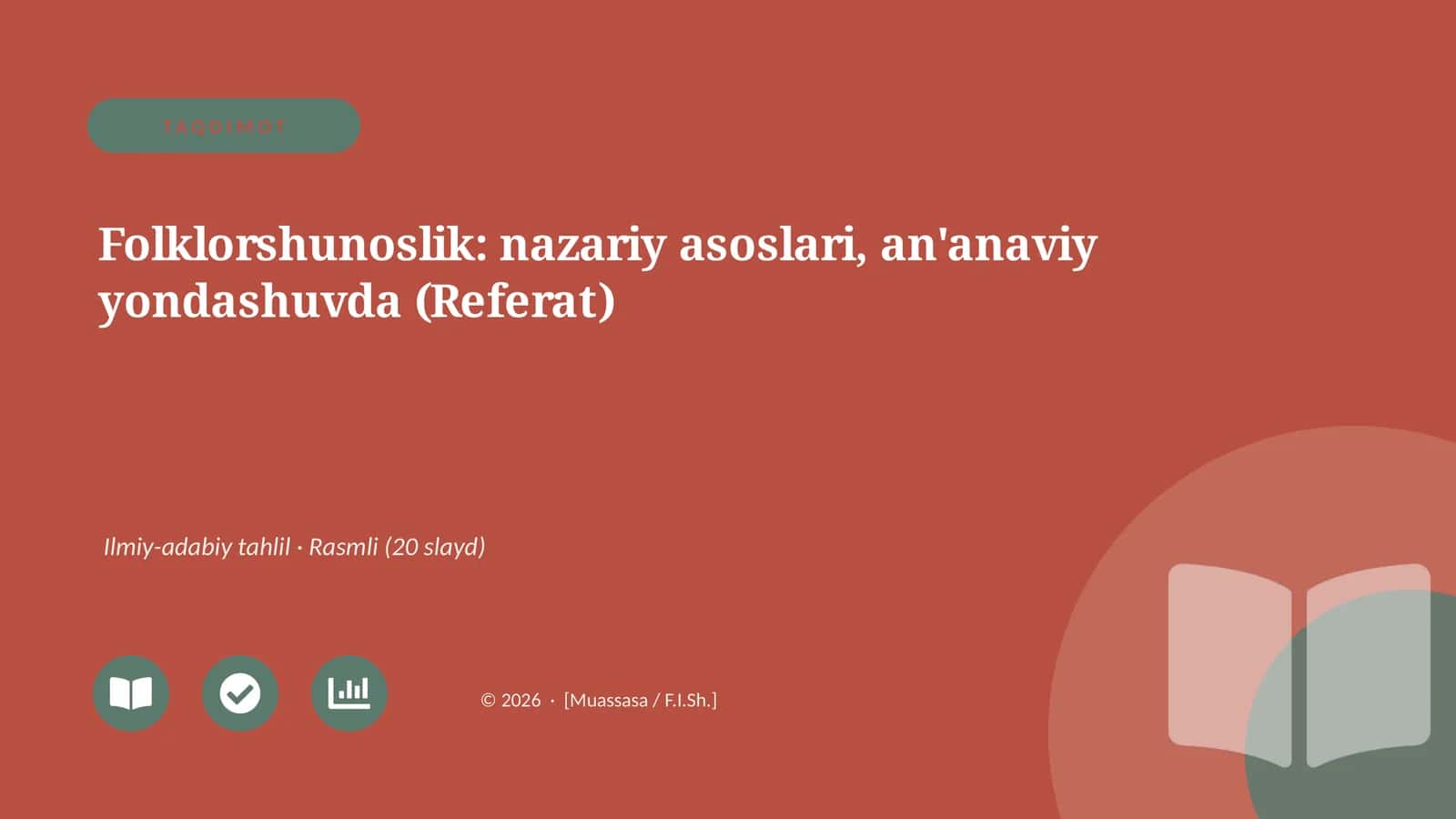 Folklorshunoslik: nazariy asoslari, an'anaviy yondashuvda (Referat)