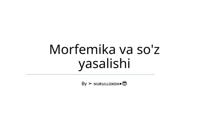 Morfemika va so'z yasalishi