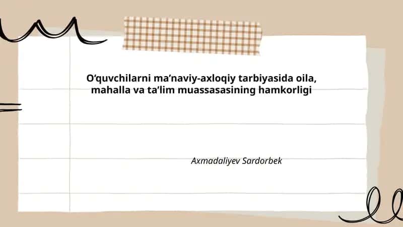 O‘quvchilarni ma’naviy-axloqiy tarbiyasida oila, mahalla va ta’lim muassasasining hamkorligi