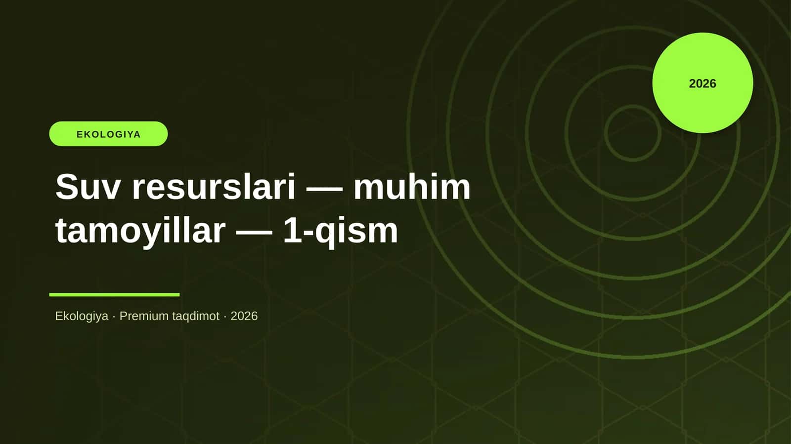 Suv resurslari — muhim tamoyillar — 1-qism