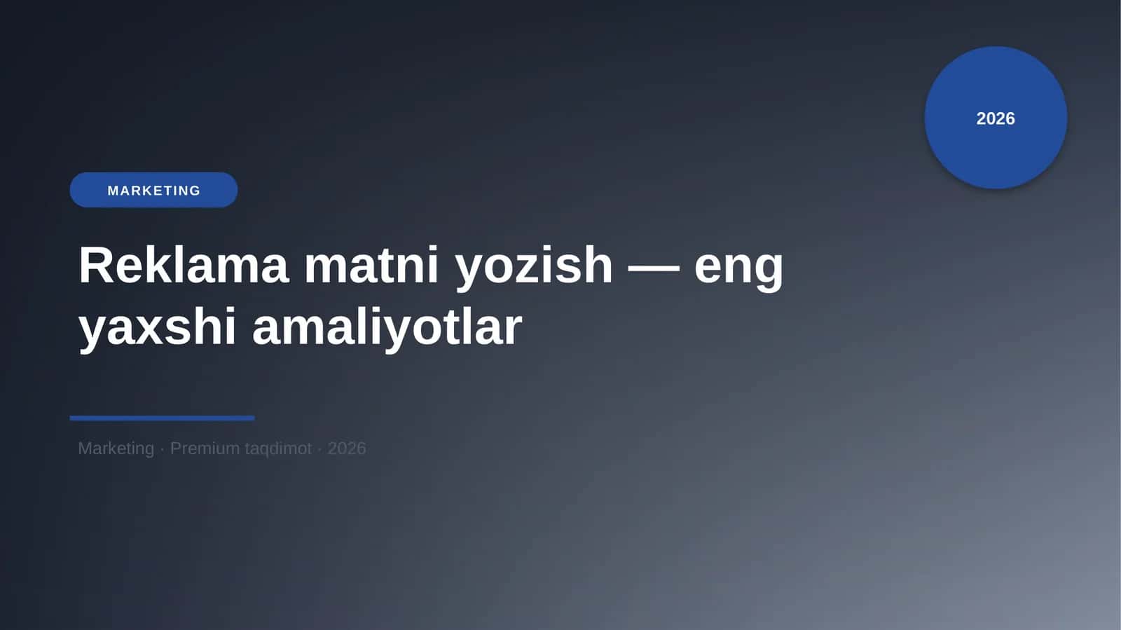 Reklama matni yozish — eng yaxshi amaliyotlar