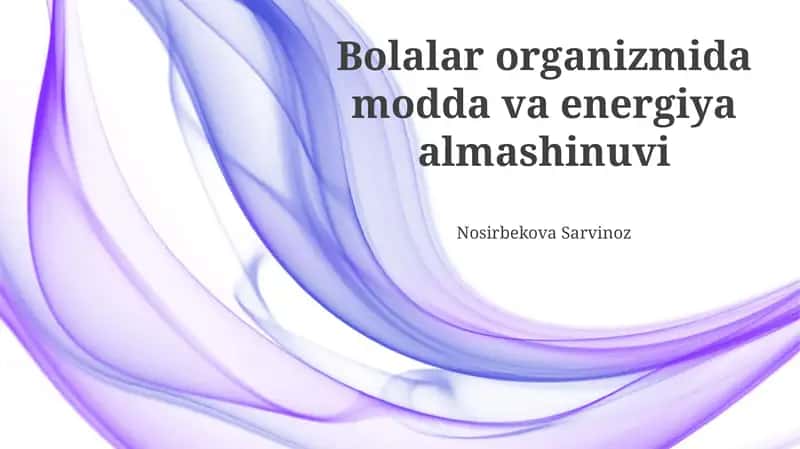 Bolalar organizmida modda va energiya almashinuvi