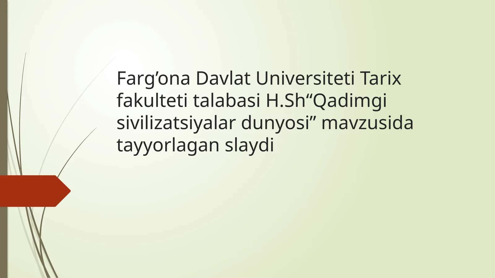 Qadimgi sivilizatsiyalar dunyosi