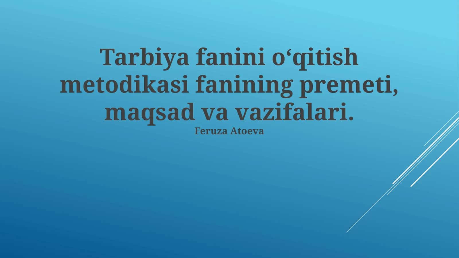 Tarbiya Metodikasi Fanining Amaliy Ahamiyati
