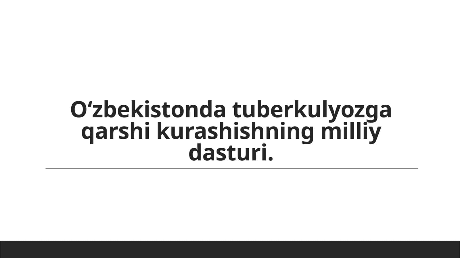 Oʻzbekistonda tuberkulyozga qarshi kurashishning milliy dasturi