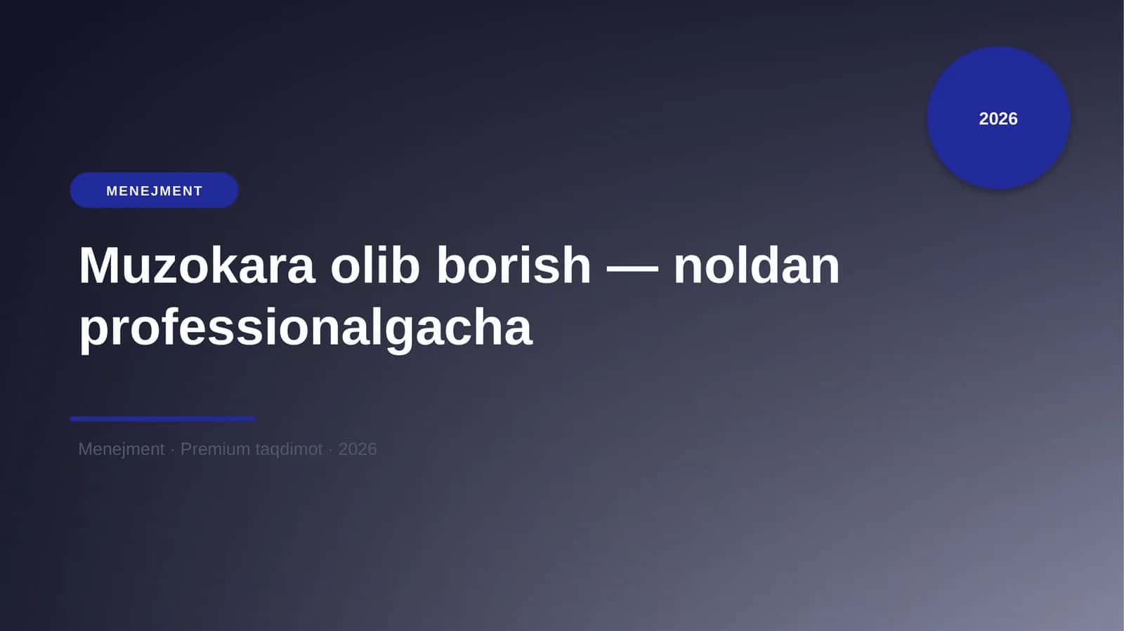 Muzokara olib borish — noldan professionalgacha