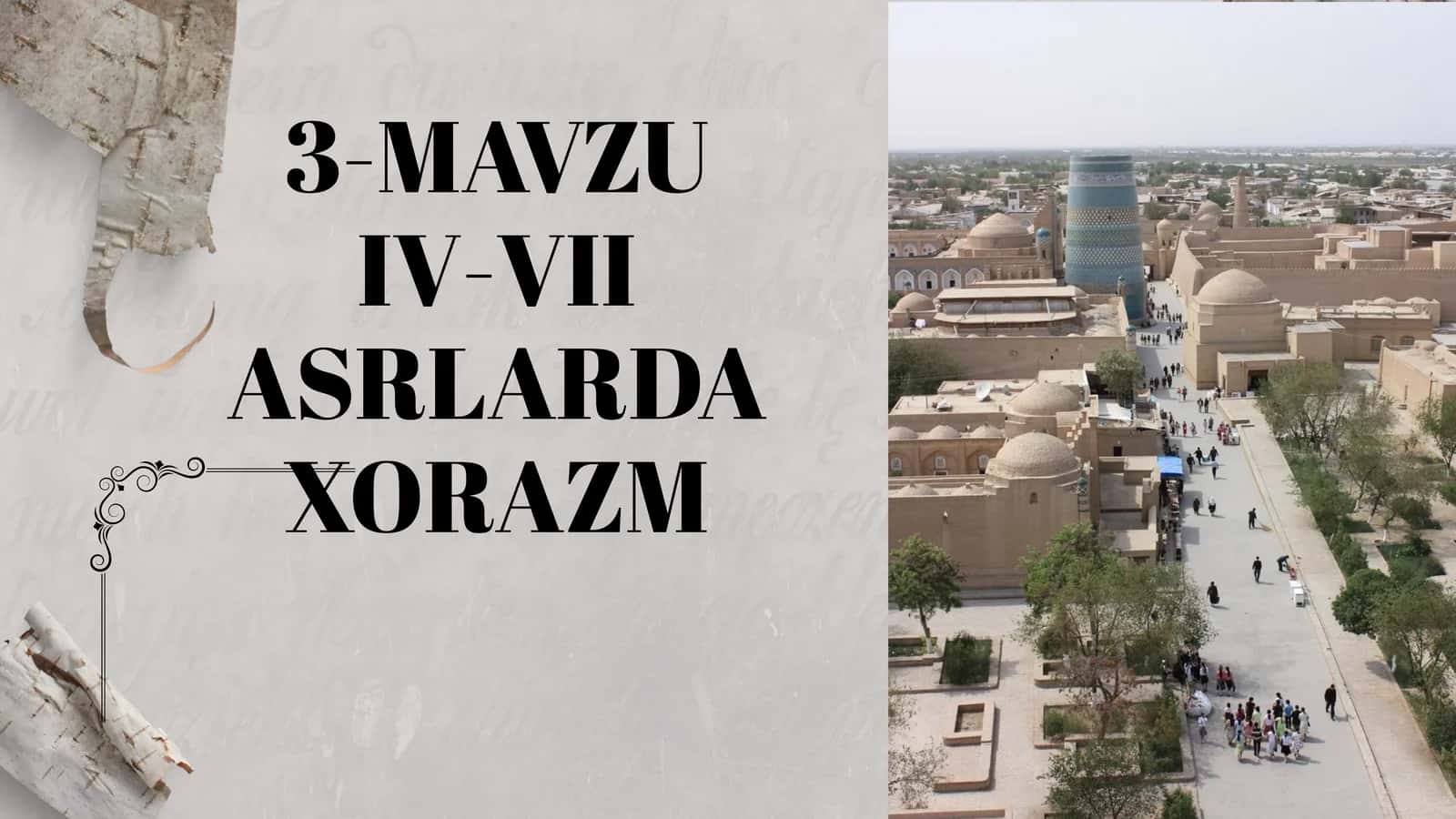 IV-VII ASRLARDA XORAZM
