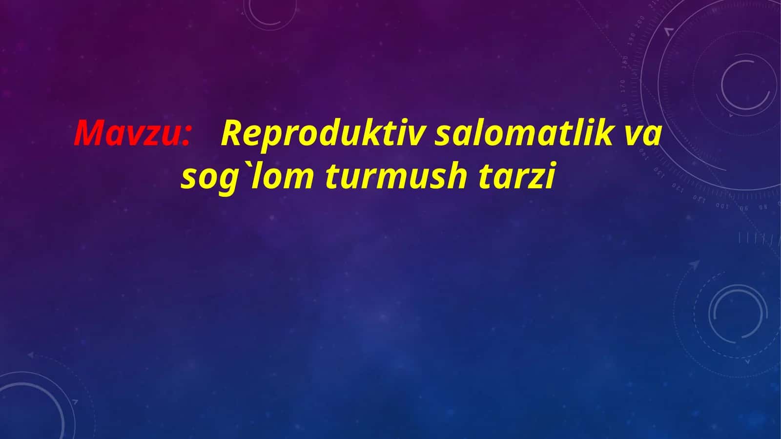 Reproduktiv salomatlik va sog'lom turmush tarzi