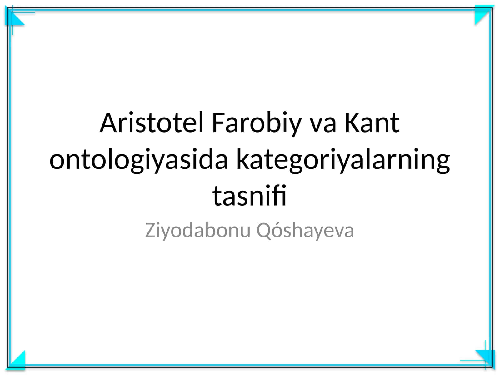 Aristotel Farobiy va Kant ontologiyasida kategoriyalarning tasnifi
