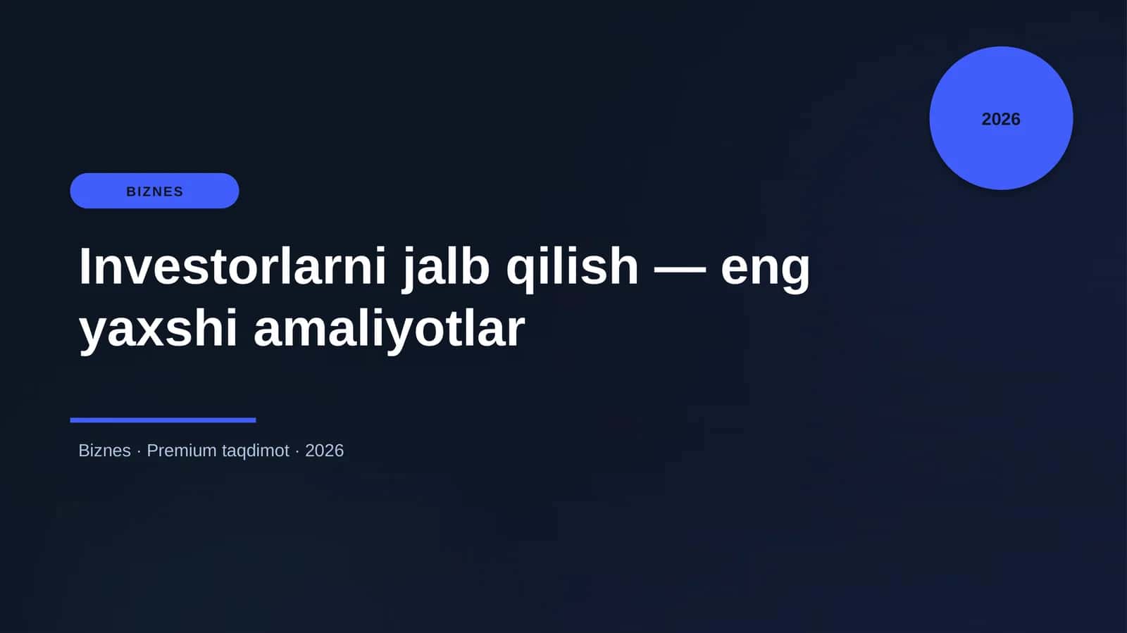 Investorlarni jalb qilish — eng yaxshi amaliyotlar