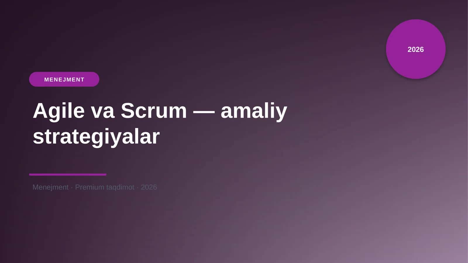Agile va Scrum — amaliy strategiyalar