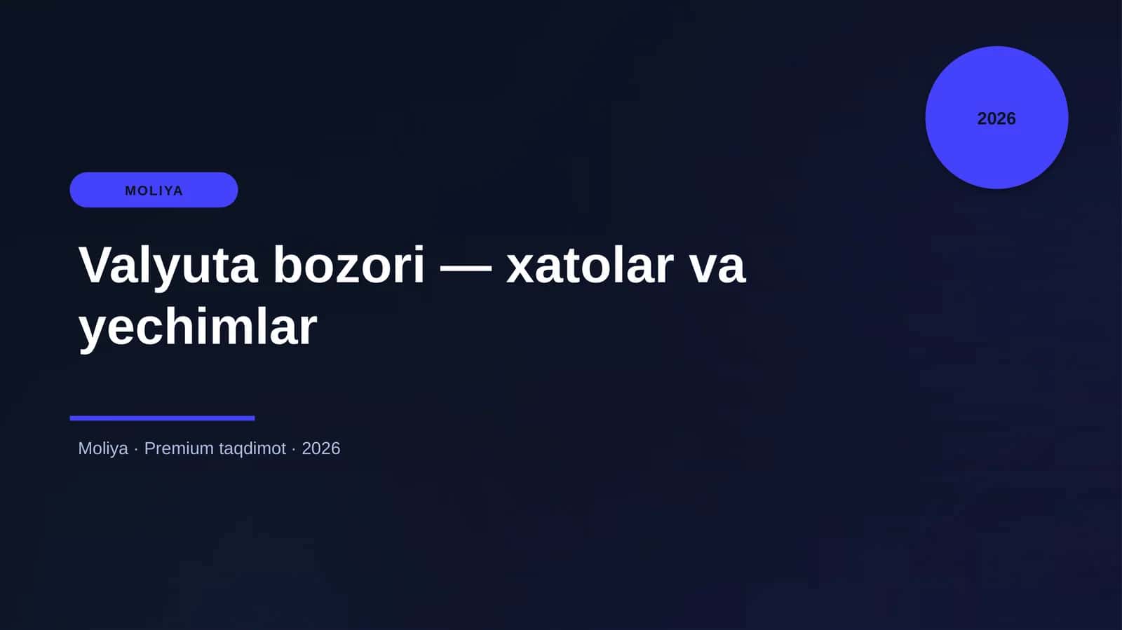 Valyuta bozori — xatolar va yechimlar