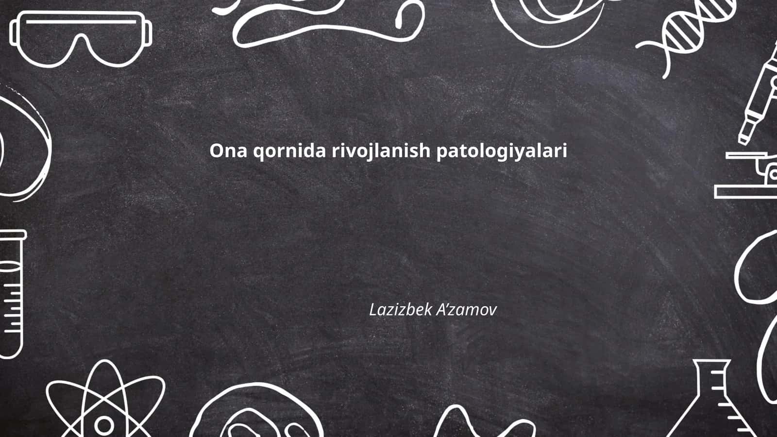 Ona qornida rivojlanish patologiyalari